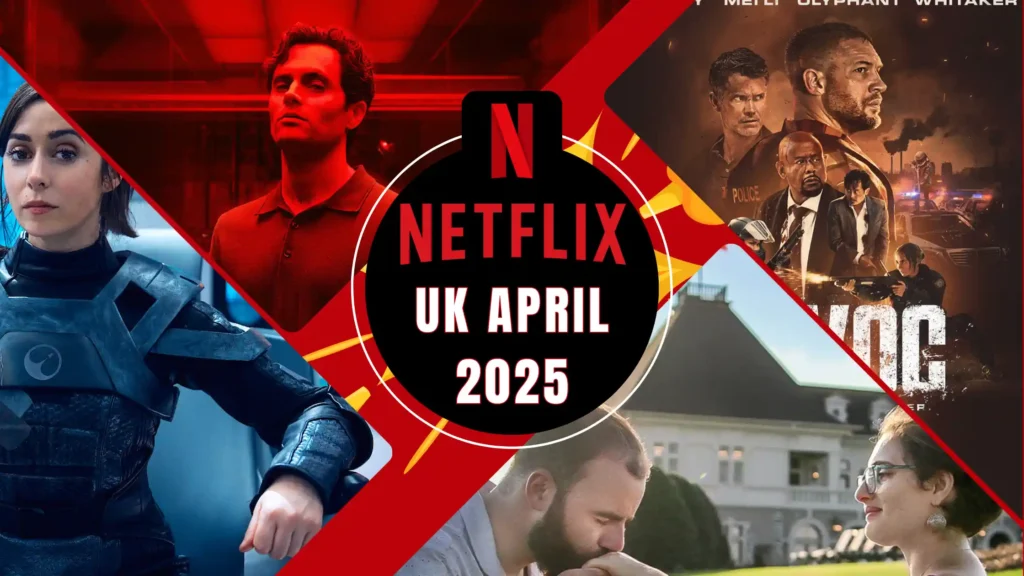 Whats New on Netflix UK – April 2025 1