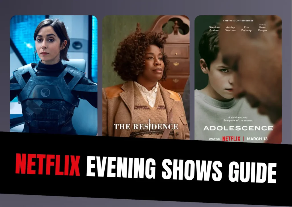 Netflix Evening Shows Guide