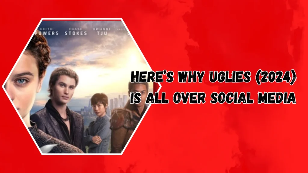 Here’s Why Uglies (2024) Is All Over Social Media 9 Heres Why Uglies 2024 Is All Over Social Media
