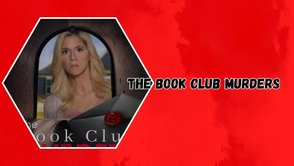 The Book Club Murders (2024) — Murder, Secrets & Lifetime Drama 7 The Book Club Murders